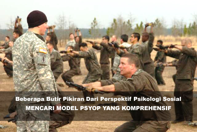 MENCARI Perspektif Psikologi Sosial MODEL PSYOP YANG KOMPREHENSIF